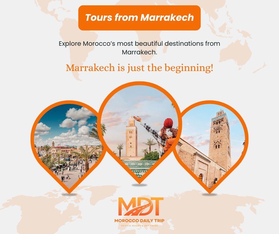Morocco Daily Trip Morocco Holiday Packages, Morocco luxury tour, Marrakech Desert Tours, Customized Tours & Morocco Small Group Tours.